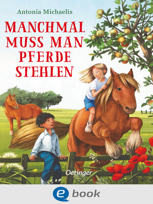 cover image of Manchmal muss man Pferde stehlen